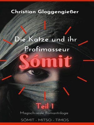 cover image of Die Katze und ihr Profimasseur SÓMIT Band 1